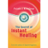 Secret Instant Healing