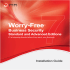 Trend Micro™ Worry-Free™ Business Security Installation Guide
