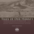 Tales of Our Hawai`i