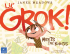 Lil` Grok Meets the Korgs