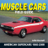 Muscle Car Field Guide