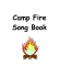 Camp Fire Song Book - Julian`s Campfire Song Pages