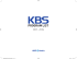 2001~2006 - KBS GLOBAL MEDIA