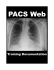 PACS Web Training Documentation