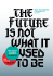 5-6 Teh Meeting - The Future Is Not What It Used To Be