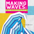 Making Waves: A Guide to Cultural Strategy