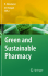 Why Green and Sustainable Pharmacy?