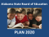 Plan 2020: Alabama State Board of Education, Dr. Tommy Bice