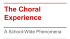 The Choral Experience: A School-Wide