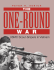 The One-Round War: USMC Scout-Snipers in Vietnam