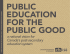 Public Education for the Public Good 2012-EN.indd - CFS-FCEE