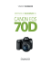 Obtenez le maximum du Canon EOS 70D