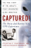Captured! : the Betty and Barney Hill UFO Experience