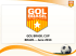 GOL BRASIL CUP BRAZIL – June 2013