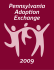 2009 Pennsylvania Adoption Exchange Annual Report