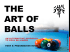 The Art of Balls - Part 5