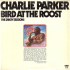Charlie Parker Bird At The Roost The Savoy Sessions