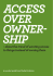 Access over owner- ship