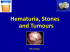 Hematuria, Stones and Tumours