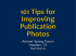 101#Tips#for Improving# Publication# Photos