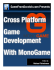 Cross Platform Game Development using MonoGame