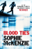Blood Ties - Sophie McKenzie