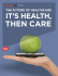 The Future of Healthcare: It´s Health, then care - E-HEALTH-COM