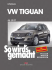 So wird`s gemacht - Band 152 - VW Tiguan