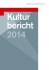 Kulturbericht 2014 - Bundeskanzleramt Kunst und Kultur