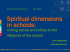 Spiritual dimensions in schools: linking values and ethos to the