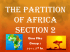 The Partition of Africa Section 2 Gina Pike