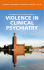 violence in clinical psychiatry