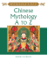 Chinese Mythology A to Z