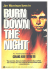 burn down the night