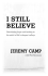 i still believe