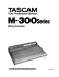 Tascam M-300 Series