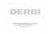 El logotipo DERBI es marca registrada y propiedad de DERBI