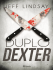 Jeff Lindsay – Duplo Dexter
