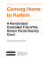 Coming Home to Harlem - Center for Court Innovation