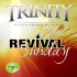 Revival Sunday • July 13, 2014 - Trinity United Church of Christ