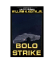Bolo Strike