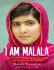I am Malala: The Story of the Girl Who Stood Up for Education and