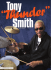 Tony "Thunder" Smith has held the drum chair with