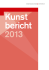 Kunstbericht 2013 - Bundeskanzleramt Kunst und Kultur