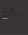 The 2013 GifT Box ColleCTion