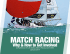 Match Racing - Why and How to get involved