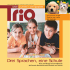 Trio. Lesen und Lernen in drei Sprachen