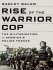 Rise of the Warrior Cop: The Militarization of America`s Police Forces