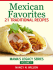 Mexican Favorites - 21 Traditional Recipes (Mama`s Legacy Series)