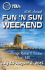 30th Annual Fun `n Sun Weekend - Fun `n Sun Weekend